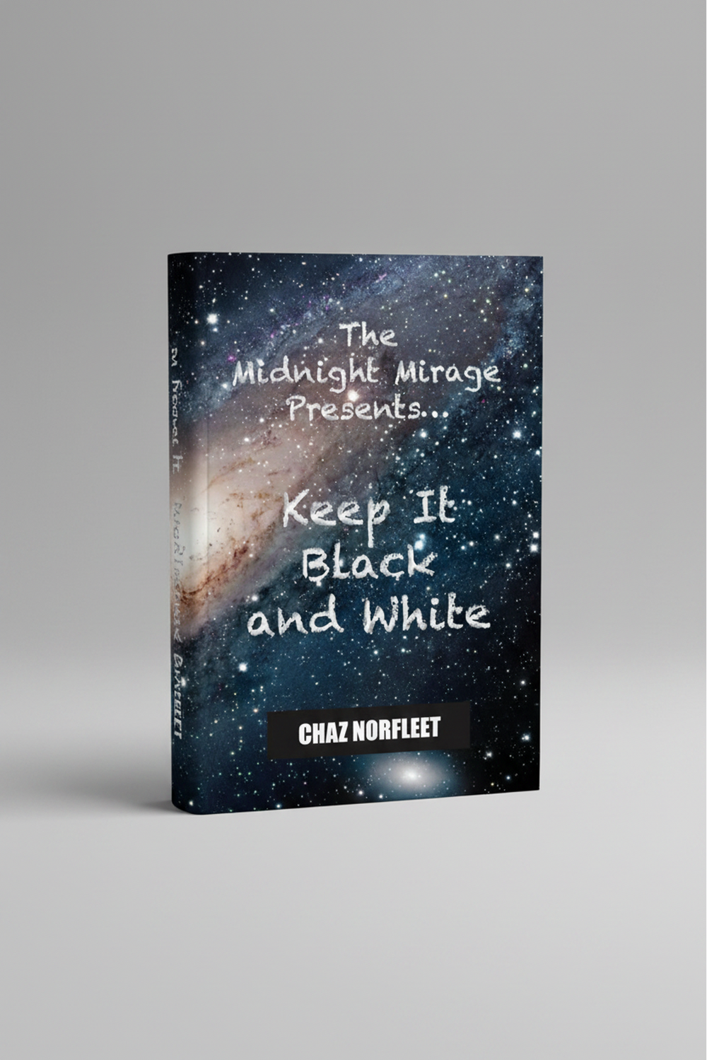 The Midnight Mirage Presents:  Keep It Black and White Book